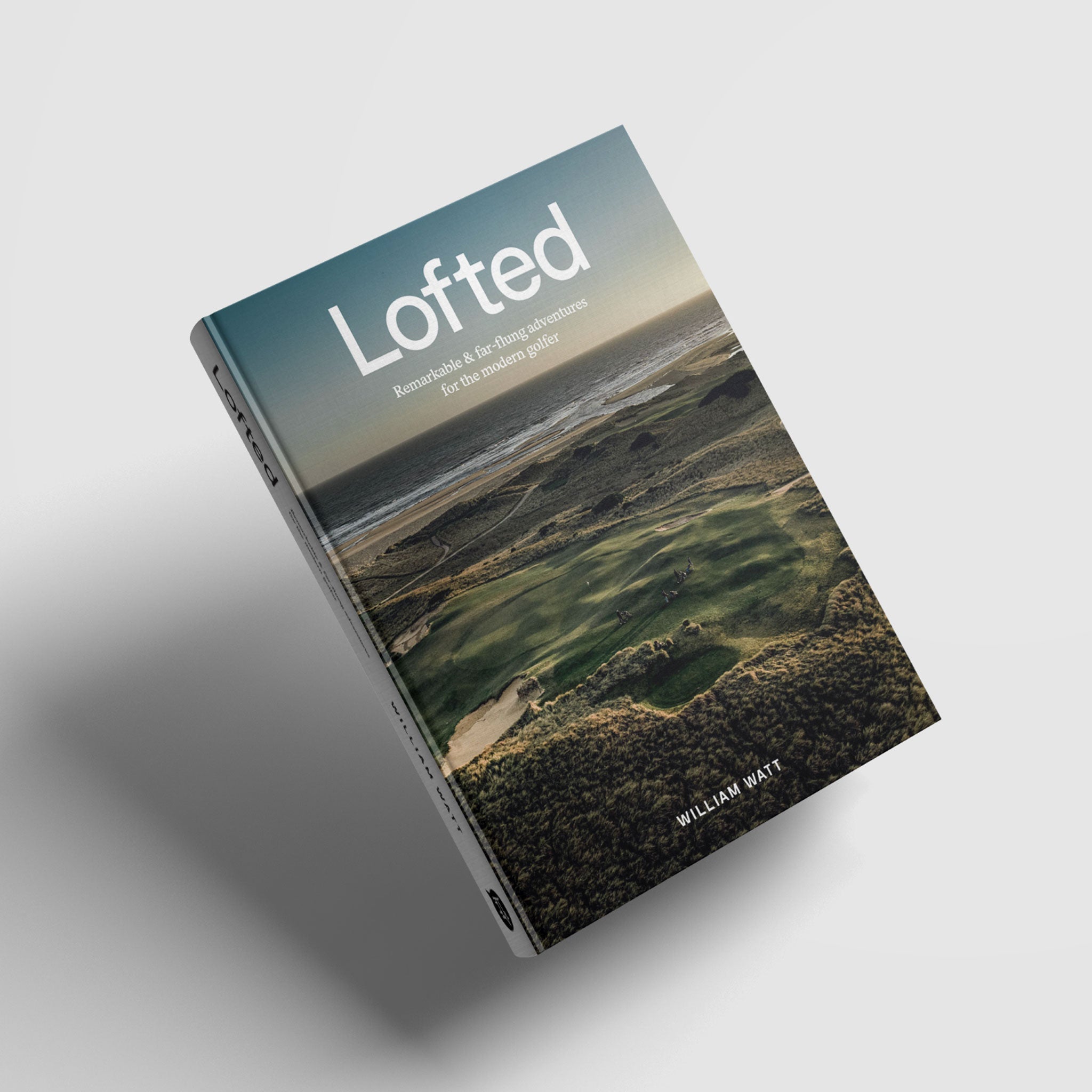 Lofted: Remarkable and Far-flung Adventures for the Modern Golfer